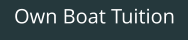 Own Boat Tuition
