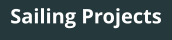 Sailing Projects