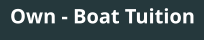 Own - Boat Tuition